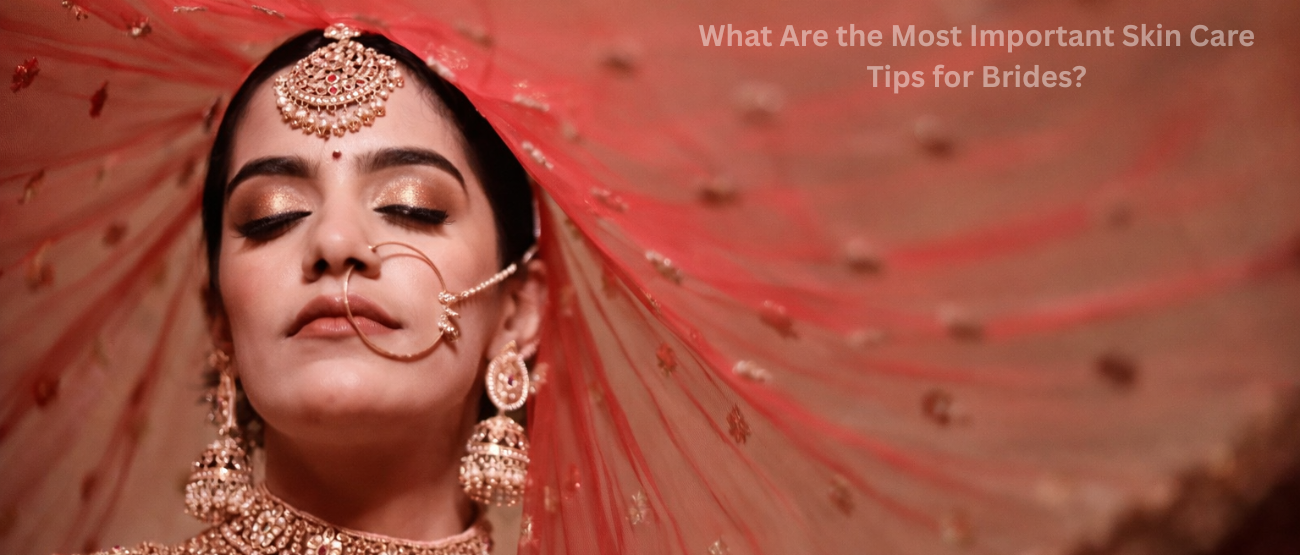 bridal skin care tips